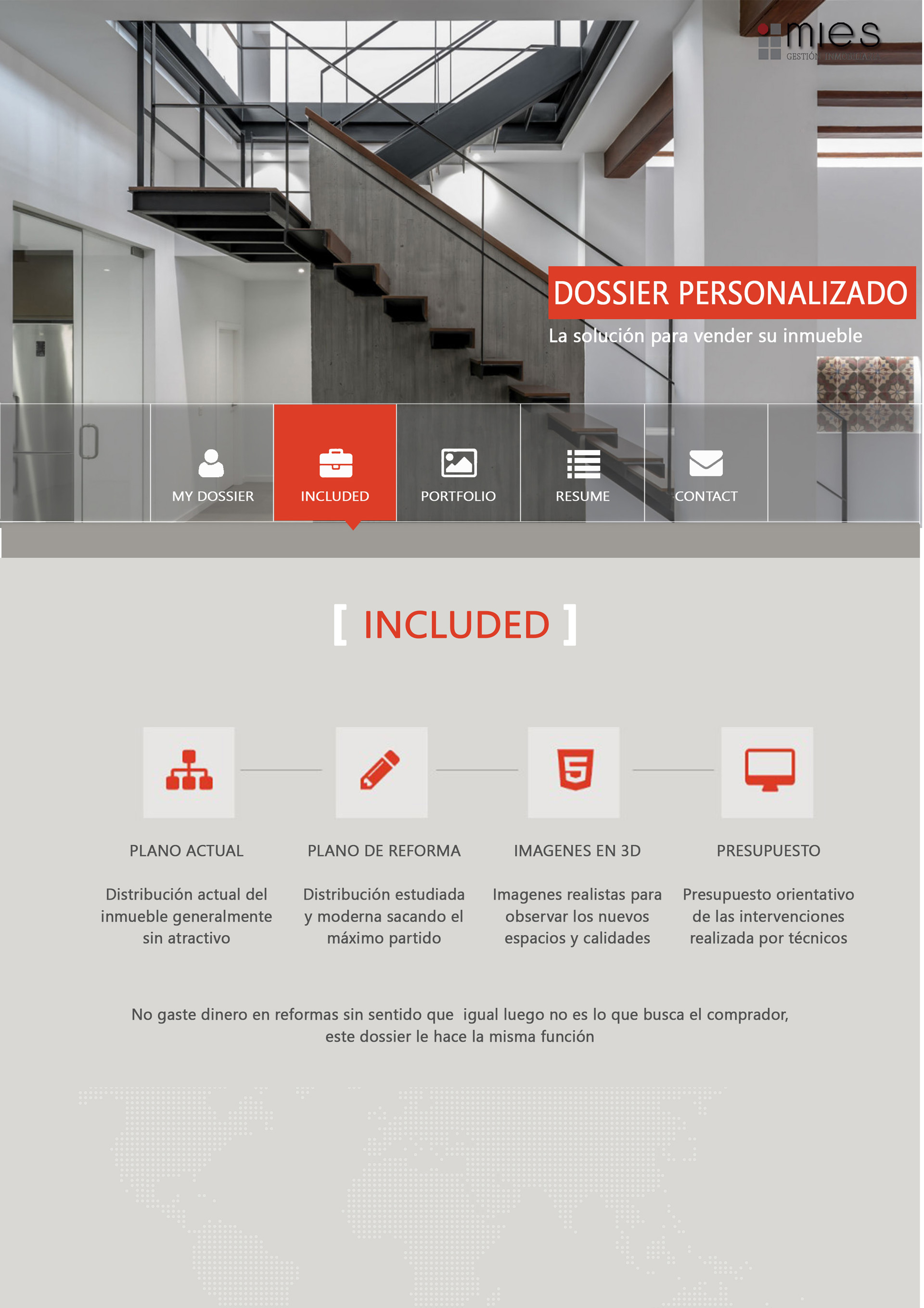 Mies inmobiliaria - Included